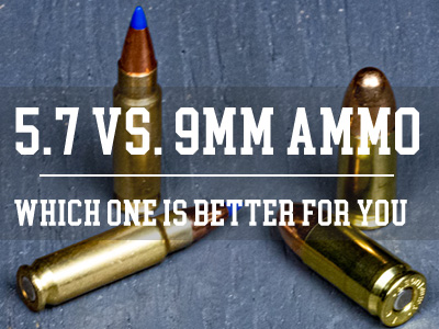 5.7 Vs. 9mm: Which One Is Better For You?