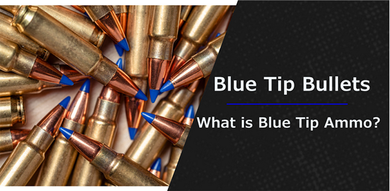 What is Blue Tip Ammo? What does it mean on a bullet.